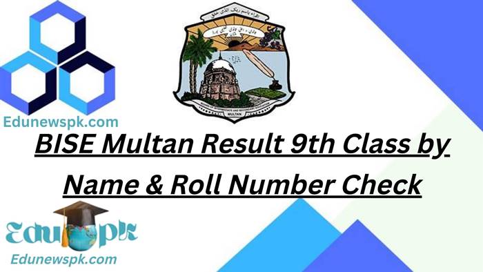 BISE Multan Result 2022 9th Class by Name & Roll Number