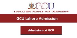 GCU Lahore Admission 2023 Apply Online Last Date