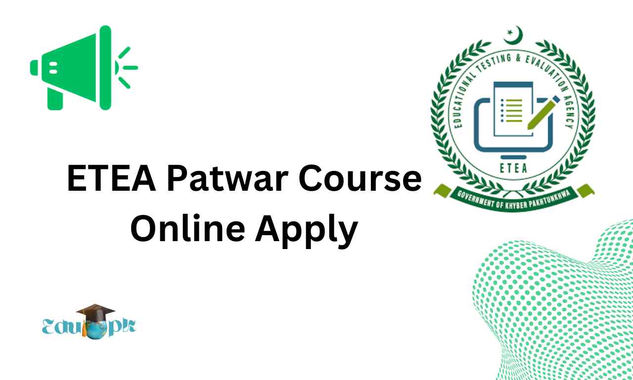 ETEA Patwar Course 2024 Online Apply