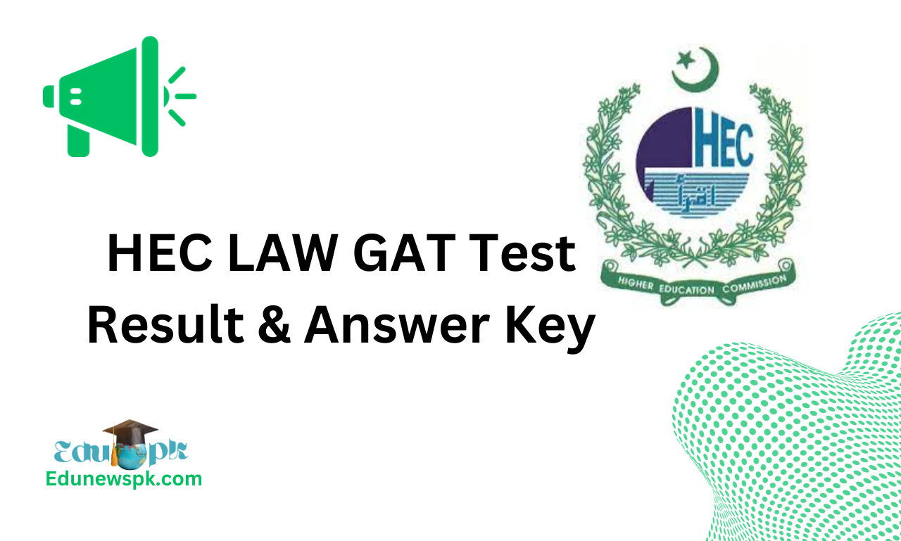 HEC LAW GAT Test Result 2024 Answer Key Check Online